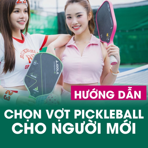 Hướng dẫn từ A đến Z : Cách chọn vợt pickleball cho người mới chơi